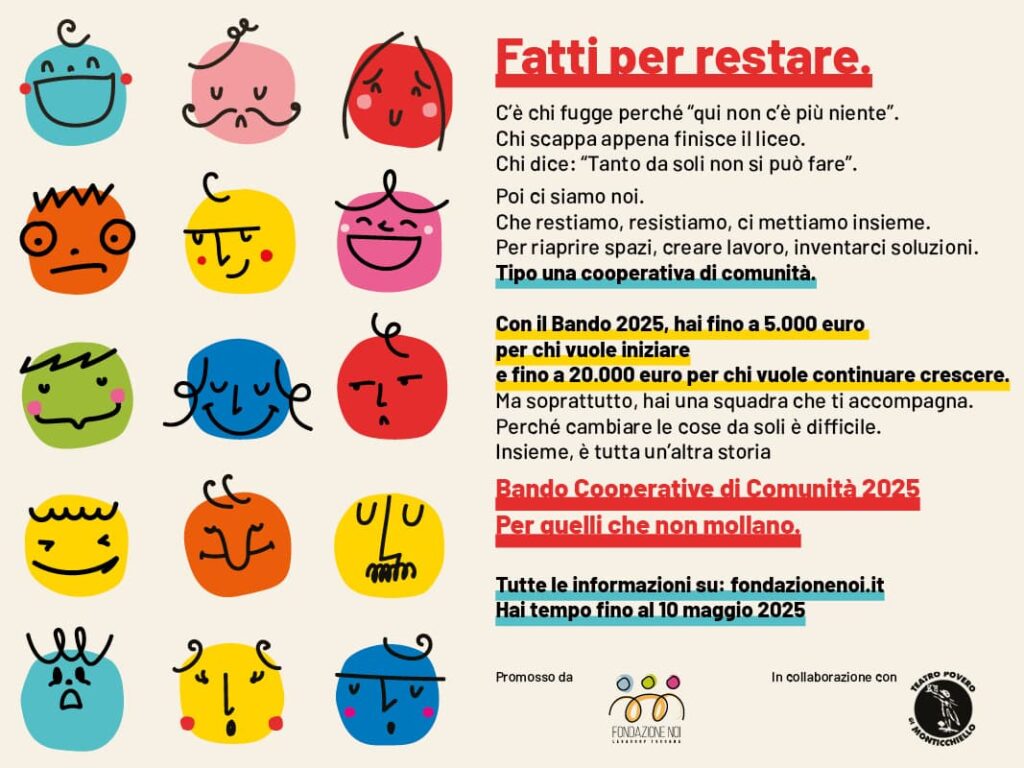 Il bando è promosso da Fondazione Noi Legacoop Toscana in collaborazione con il Teatro Povero di Monticchiello